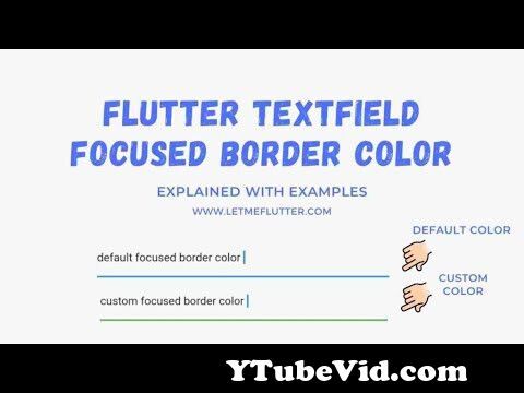 View Full Screen: flutter textfield focused border color customization 124 flutter tutorial 124 flutter widgets.jpg