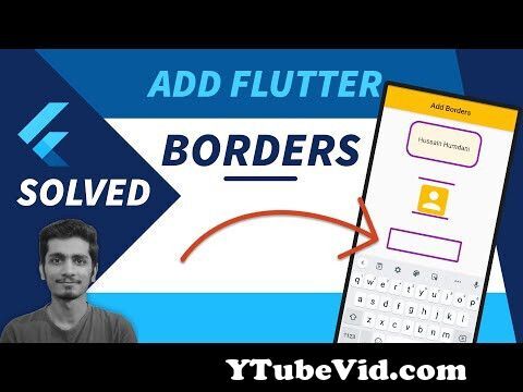 View Full Screen: how to add borders to a widget in flutter.jpg